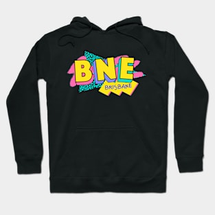 Retro 90s Brisbane BNE / Rad Memphis Style / 90s Vibes Hoodie